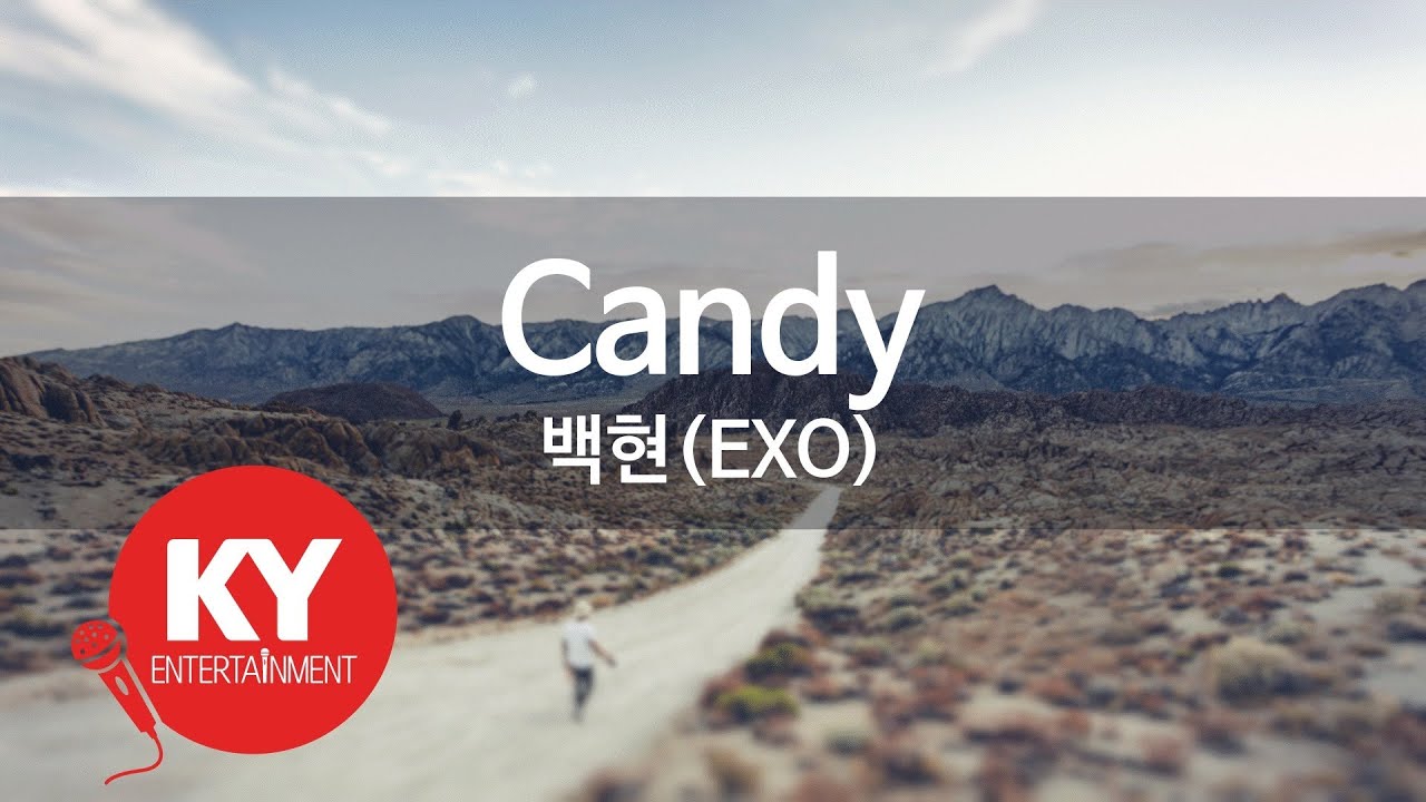 Candy - 백현(EXO)(Baek Hyeon) (KY.21804) / KY Karaoke