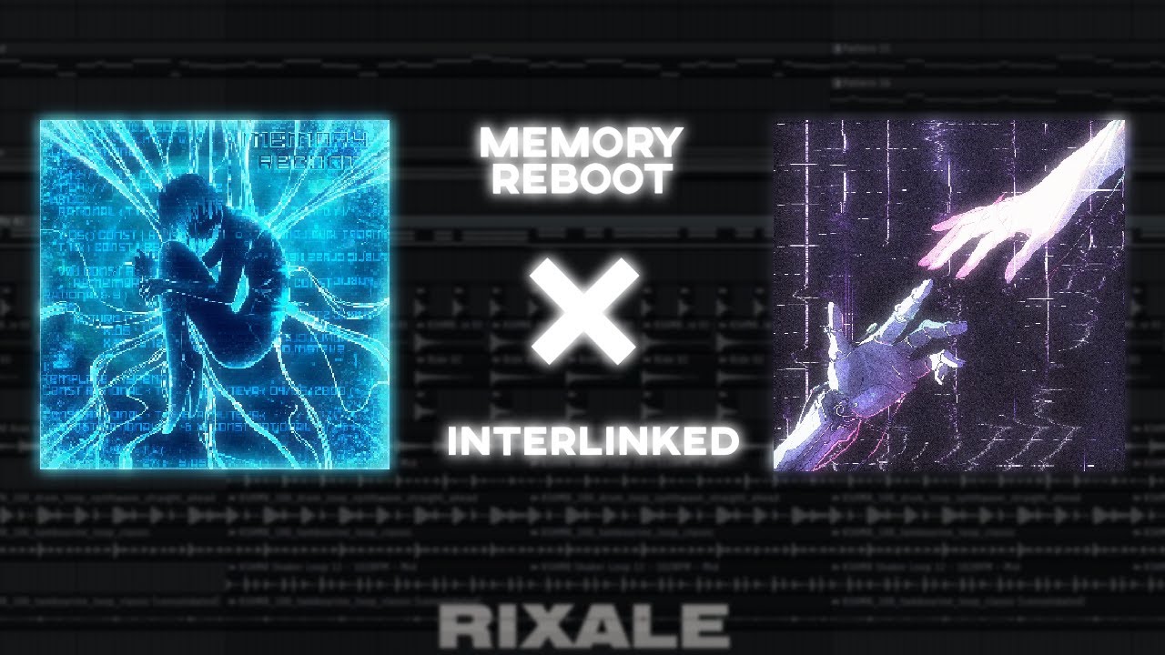 Interlinked X Memory Reboot (Memories Interlinked) - RIXALE