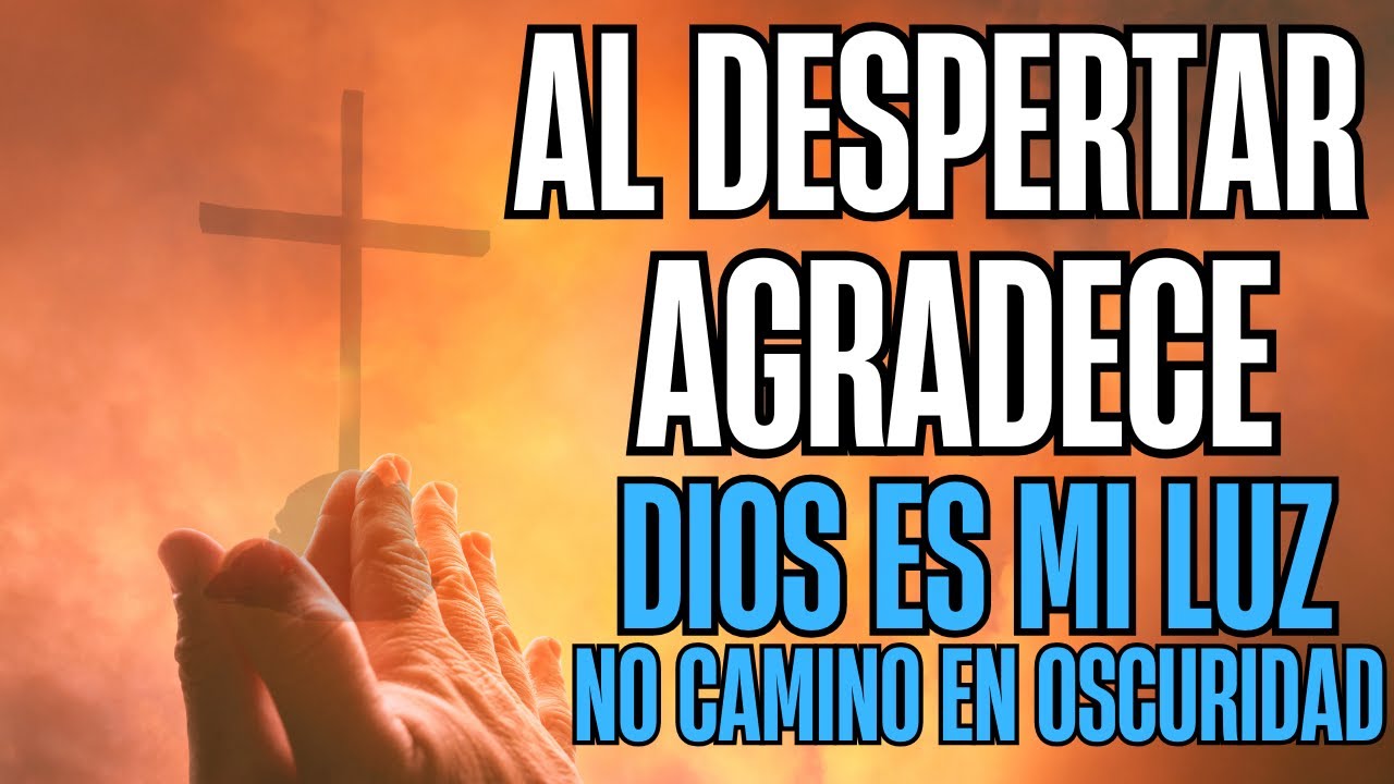 Salmos 27:1 – El Señor es mi luz y mi salvación | Oración y reflexión que fortalece tu fe