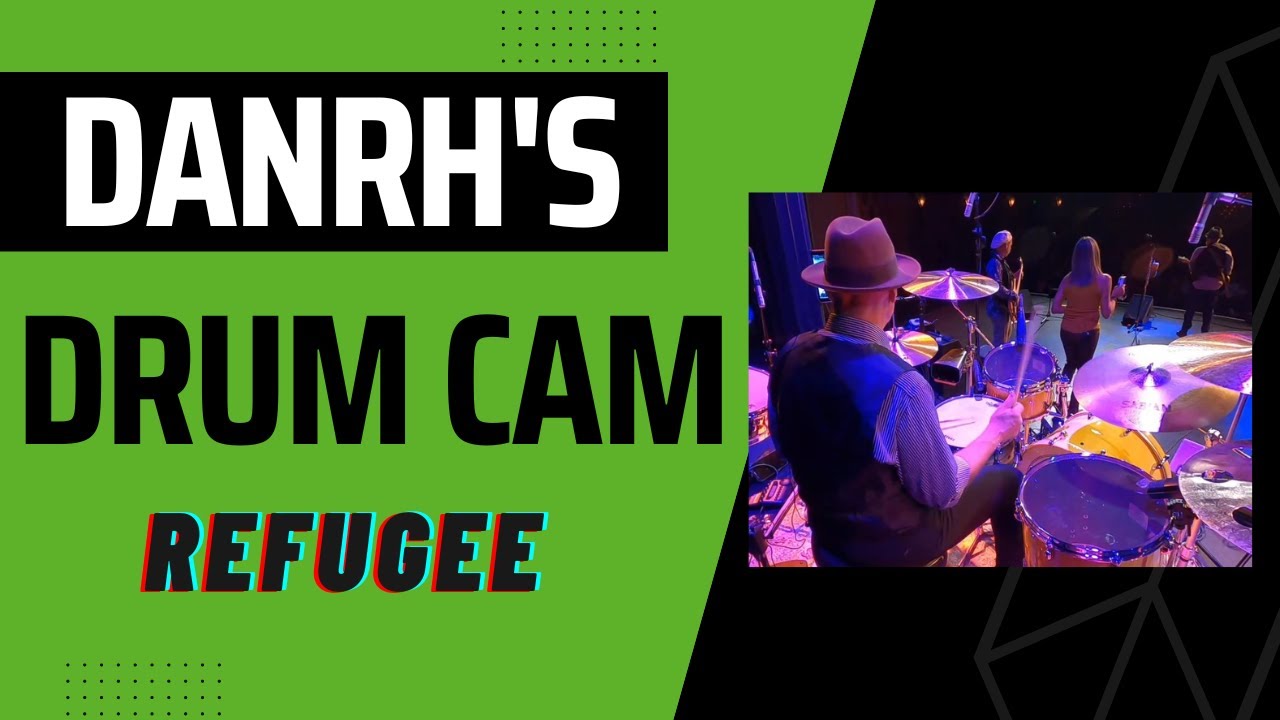 DanRH's Drum Cam - Refugee