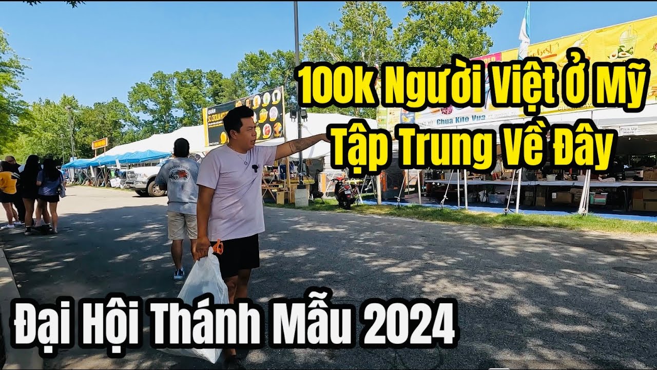 Đại Hội Thánh Mẫu 2024 - Hàng Ngàn Người Việt Ở Mỹ Tập Trung Về Đây
