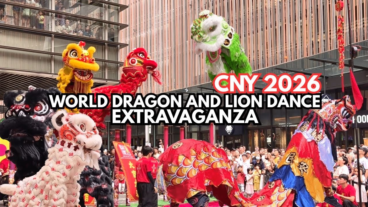 2026 World Dragon and Lion Dance Extravaganza | LaLaport Bukit Bintang City Center