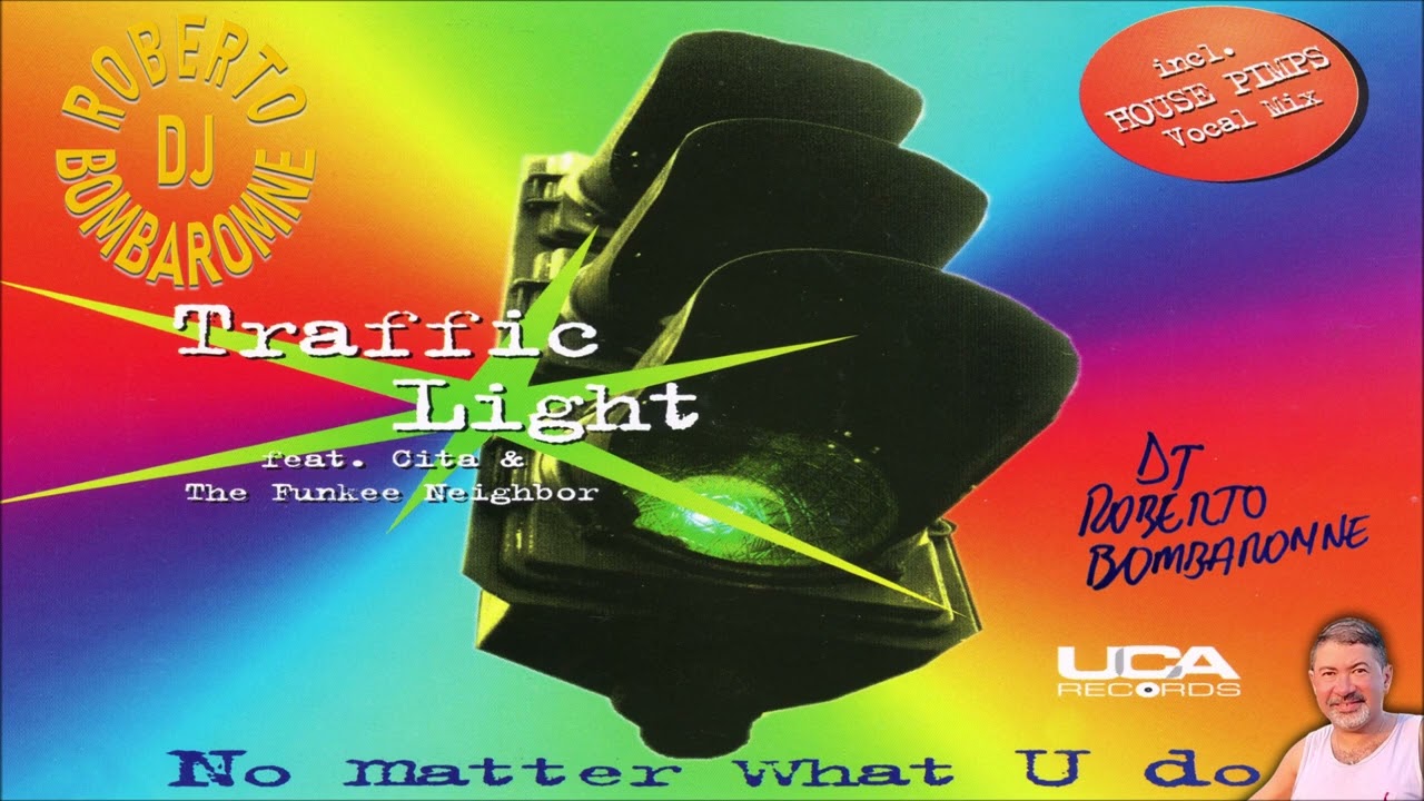 Traffic Light Feat. Cita & The Funkee Neighbor - No Matter What U Do (Extended Mix) (CD) (P) 1994