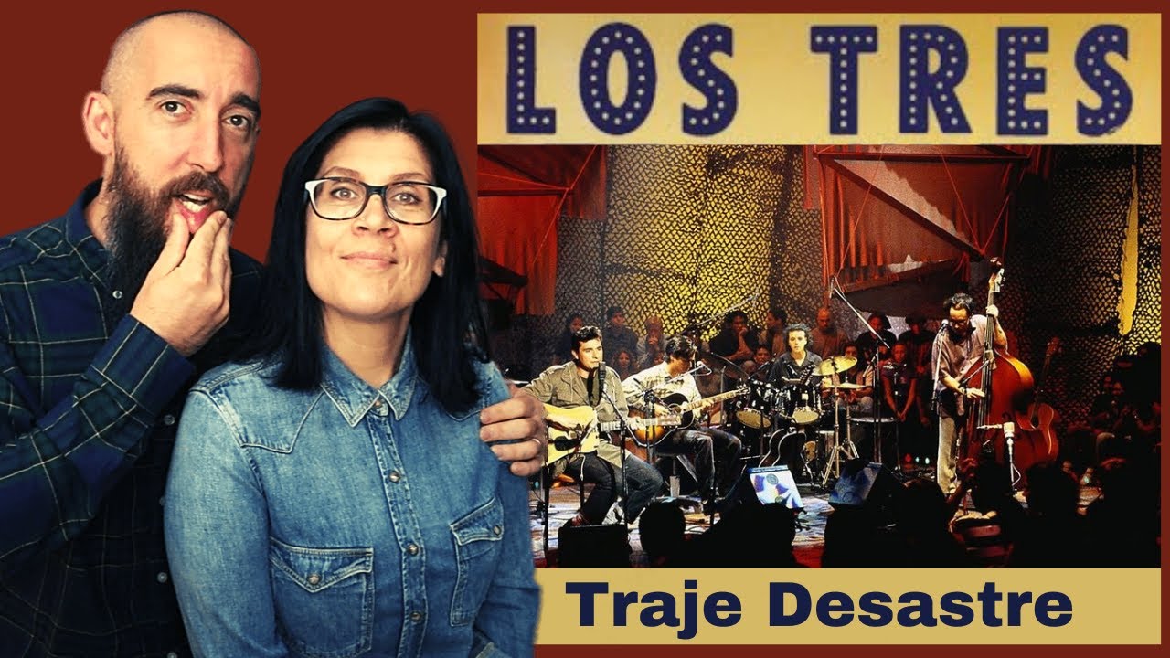 Los Tres - Traje Desastre (REACTION) with my wife