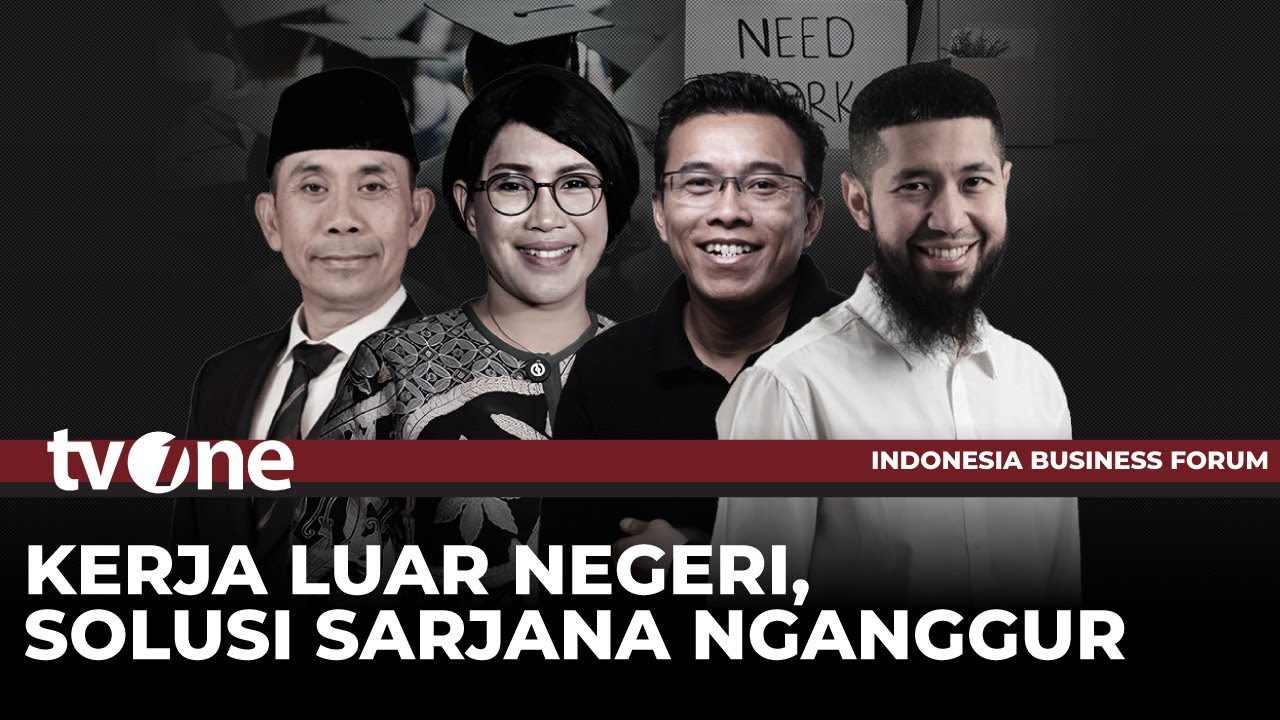 [FULL] Kerja Luar Negeri, Solusi Sarjana Nganggur | IBF tvOne