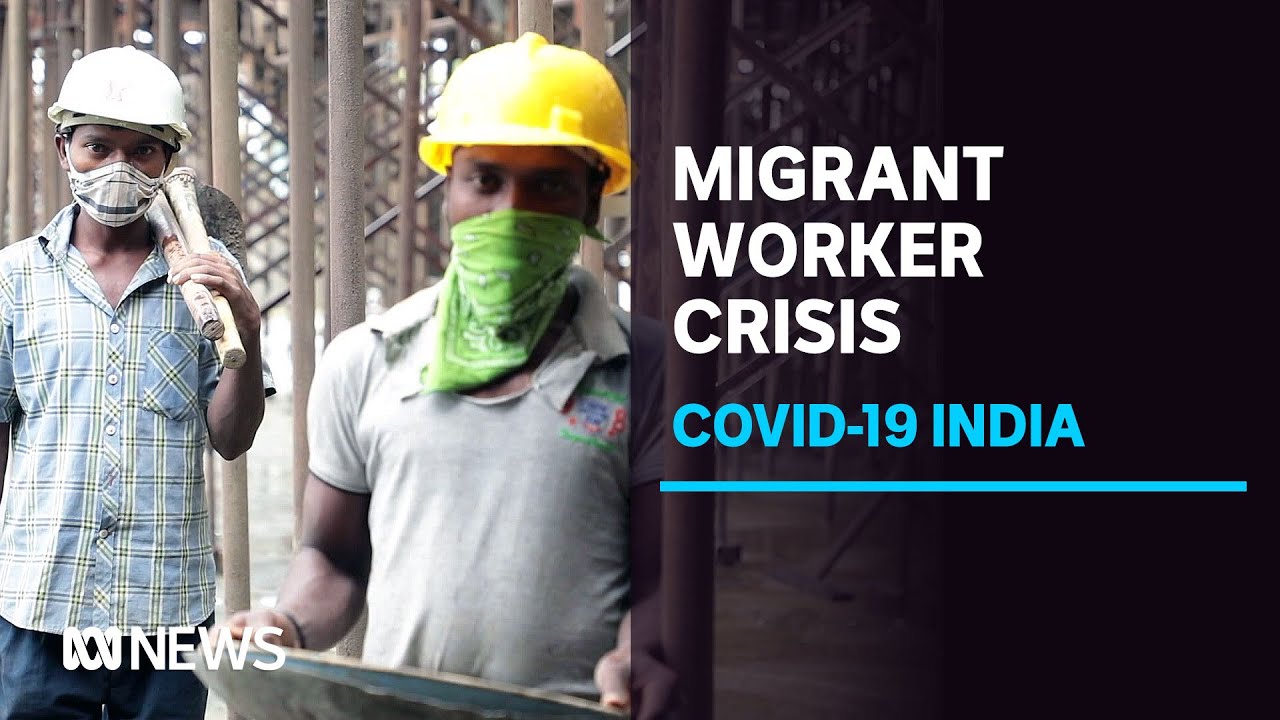 India's migrant workers would 'rather starve' than face humiliation of return to cities | ABC News