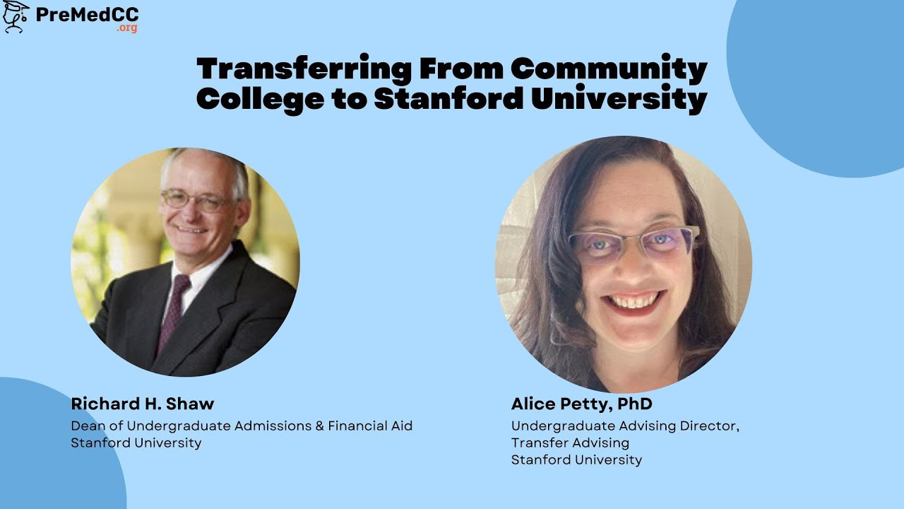Transferring from Community College to Stanford University - Dean Richard Shaw, Alice Petty, PhD