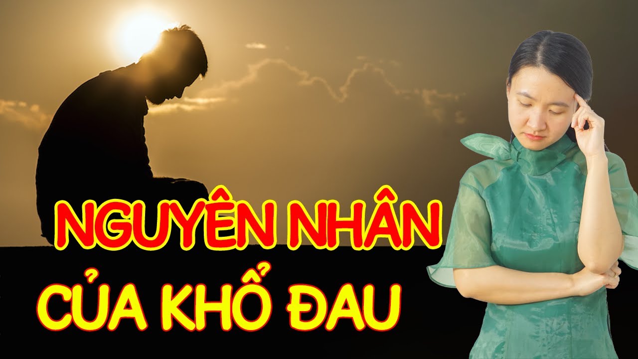 Nguyên Nhân Của Sân Giận, Đau Khổ Bên Trong Bạn???