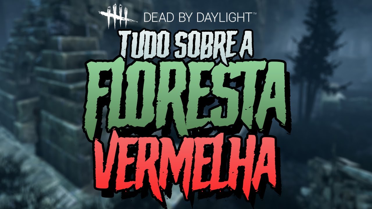 Conhecendo A FLORESTA VERMELHA- Dead by Daylight #Intothefog