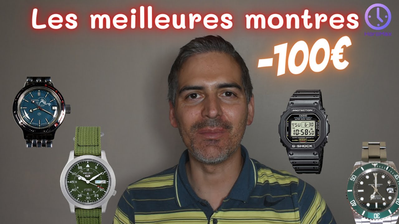 Les meilleurs montres à moins de 100 euros | Seiko, Casio, et plein d'autres!