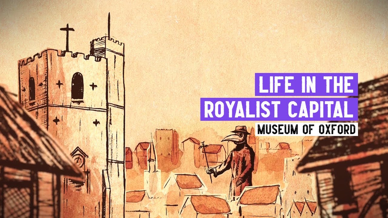 Жизнь в столице роялистов, Оксфорде | Английская гражданская война