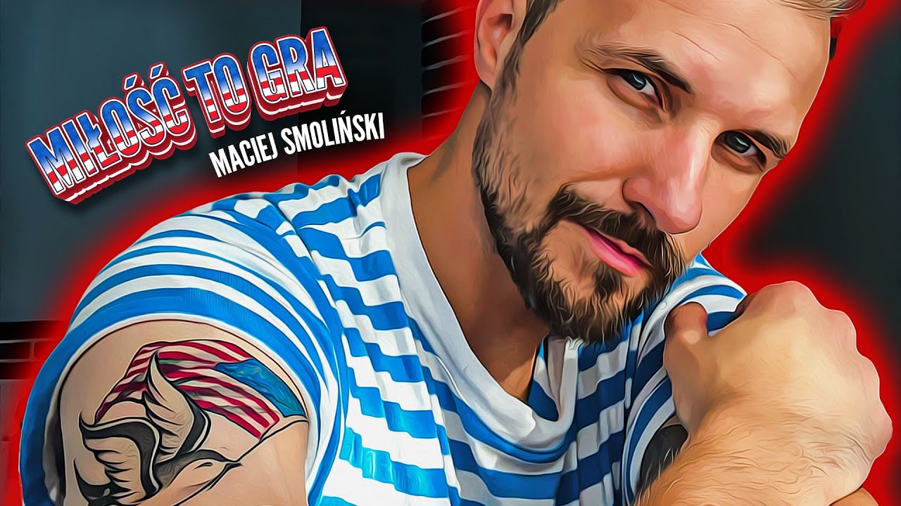 Maciej Smoliński - Miłość to Gra (Oficjalny Teledysk 2022)