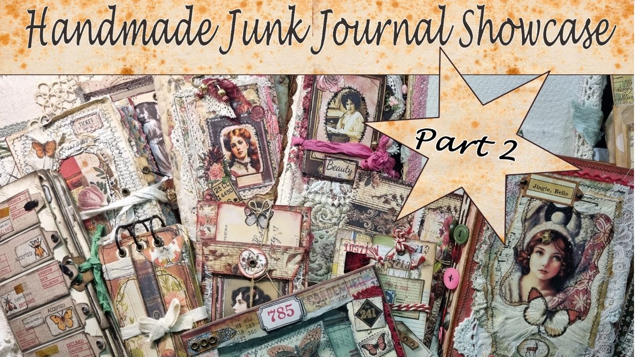 Handmade Junk Journal Showcase PART TWO!