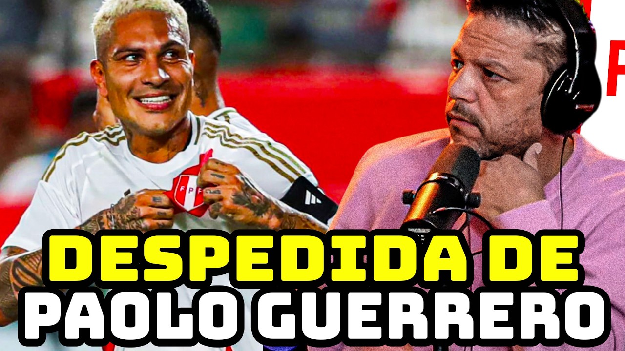 PAOLO GUERRERO ¿DEBE TENER UNA DESPEDIDA CON LA SELECCIÓN PERUANA?