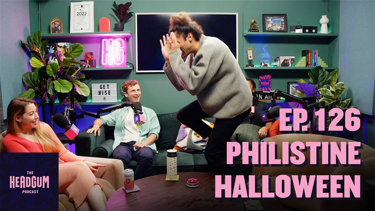 Philistine Halloween - The Headgum Podcast - 126