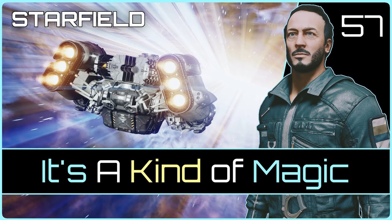 It's a kind of Magic | STARFIELD #57