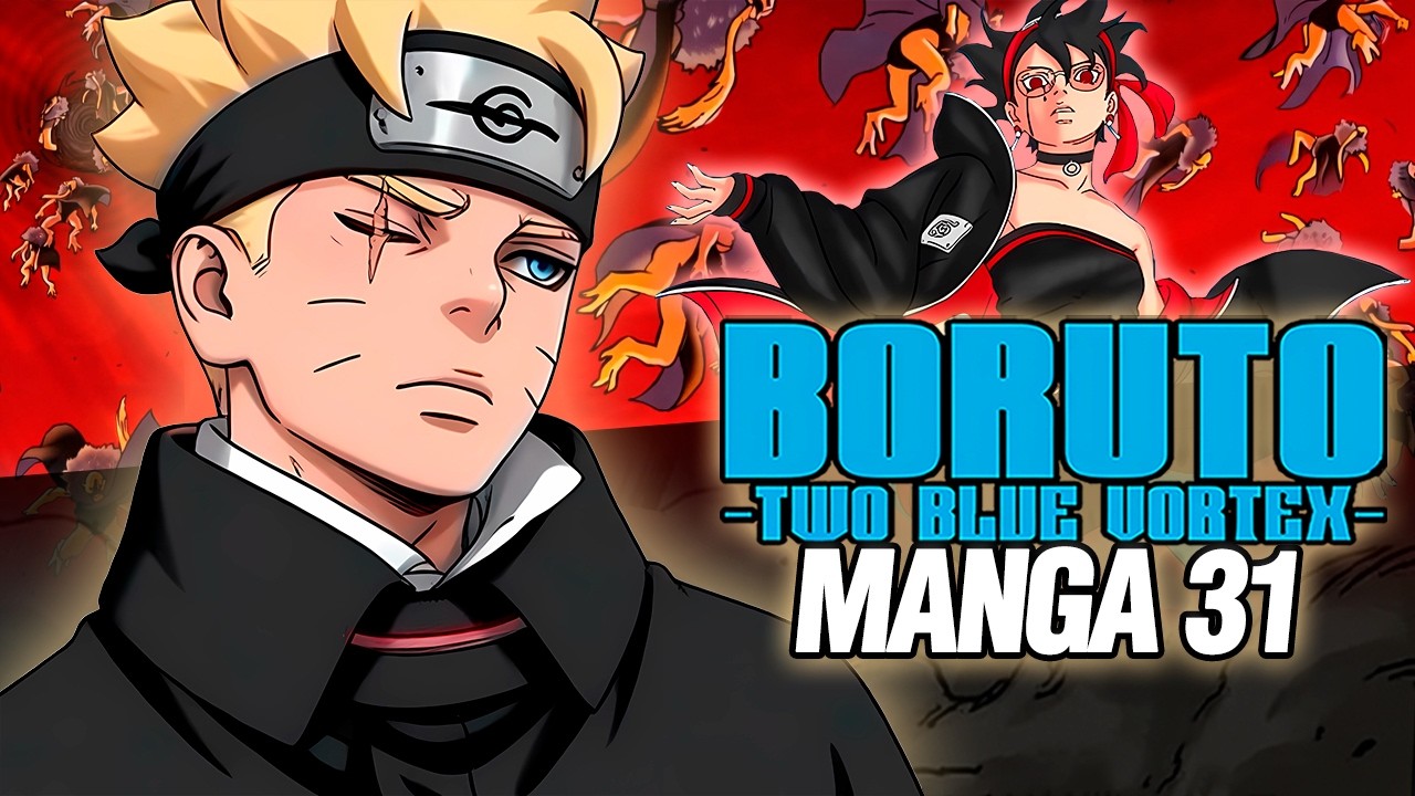 🔴Boruto y Sarada: La Última Esperanza! Resumen Two Blue Vortex (Manga 31) Completo
