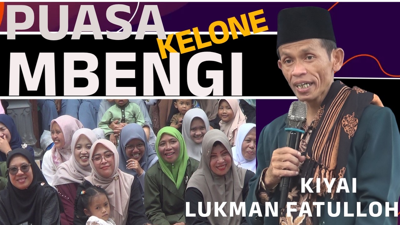 Kiyai LUKMAN FATULLOH - NURUTI NAFSU SING ENAK KEPENAK