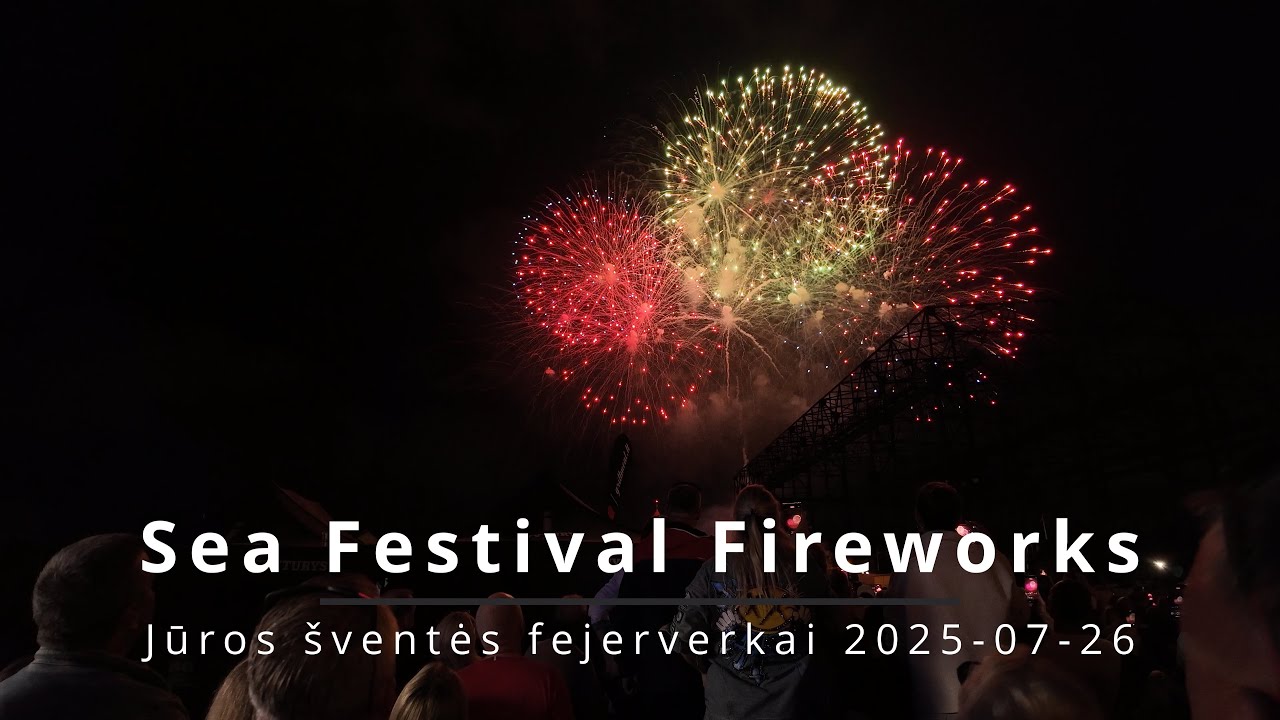 Sea Festival Fireworks | Jūros Šventės Fejerverkai 2025