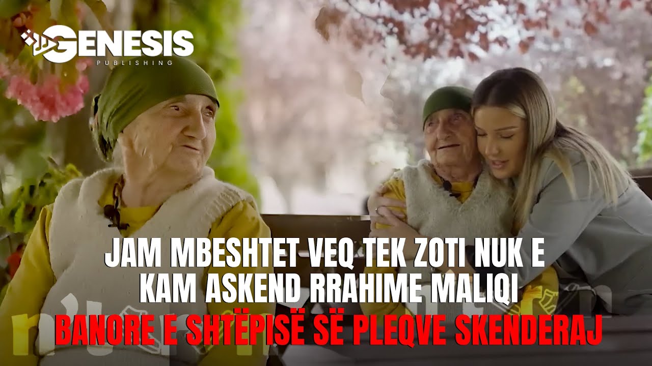 Jam mbeshtet veq tek Zoti nuk e kam askend  RRAHIME MALIQI - Banore e shtëpisë së Pleqve Skenderaj.