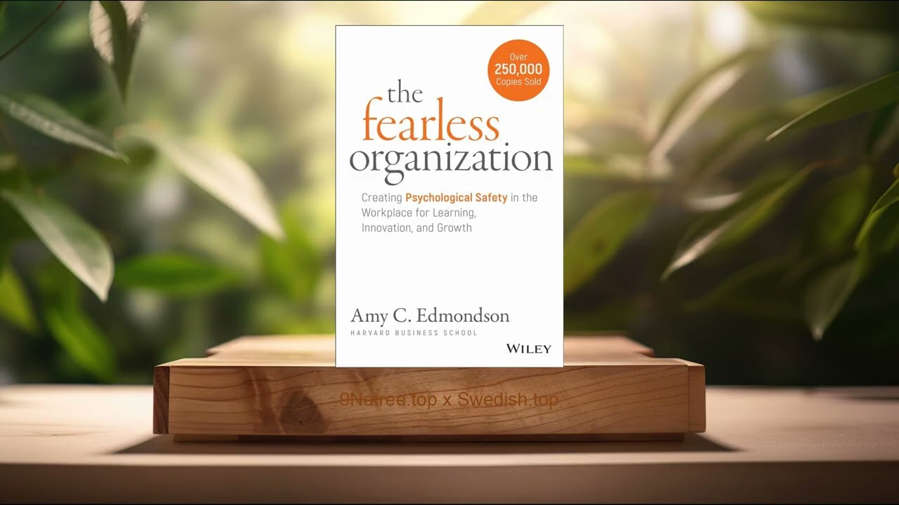 [Recension] The Fearless Organization (Amy C. Edmondson) Sammanfattad