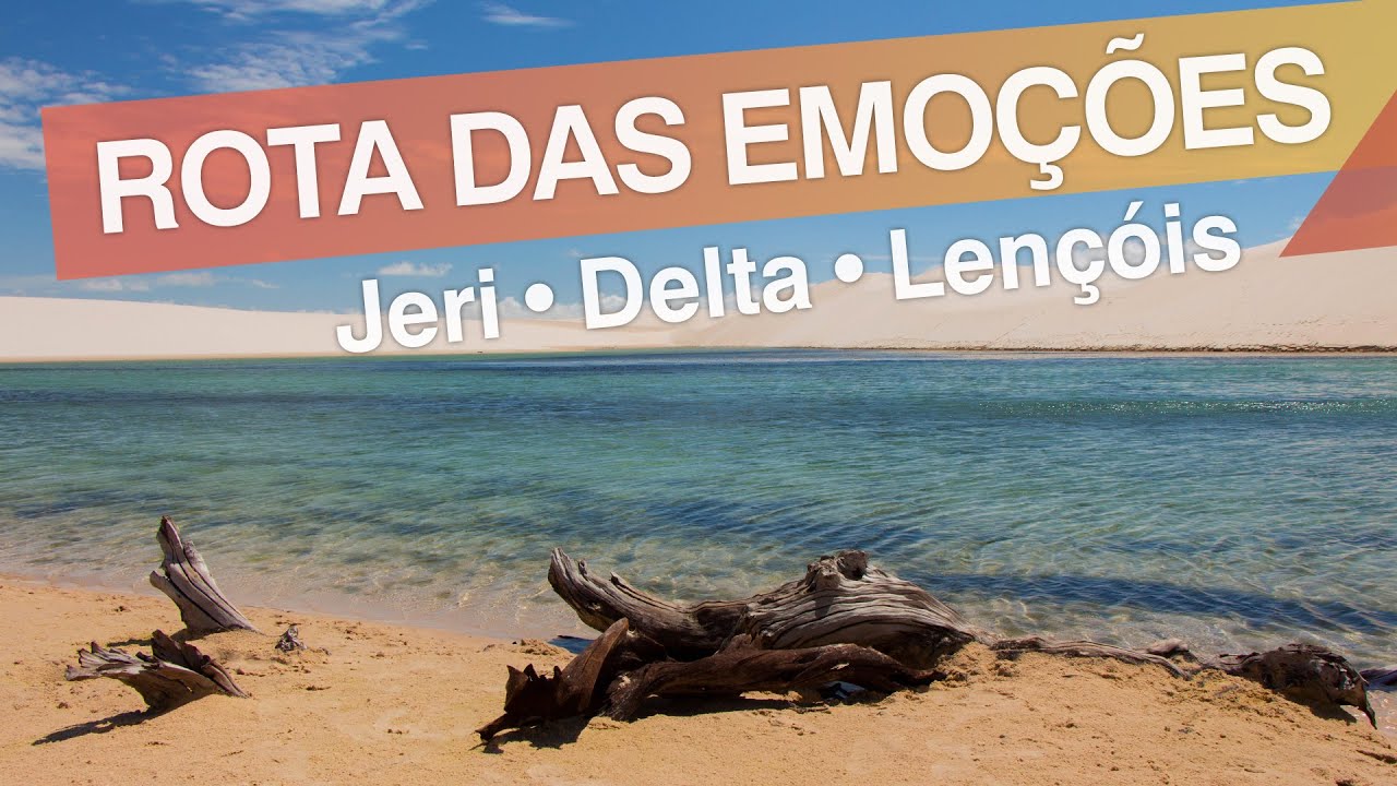 Rota das Emoções - Brasil :: Jericoacoara - Delta do Parnaíba - Lençóis Maranhenses :: 3em3