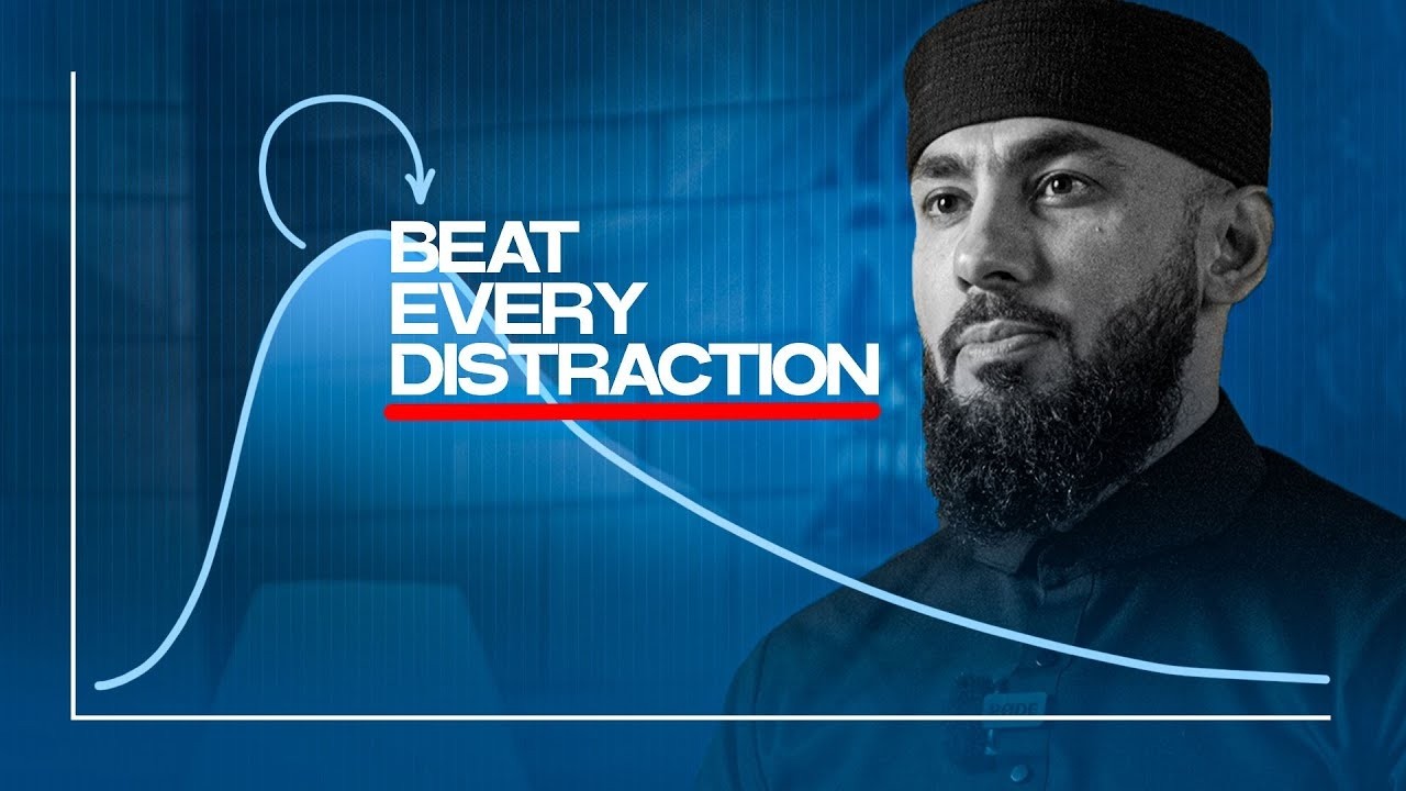 Beat Every Distraction | TAQWA TALKS | By Abu Saad