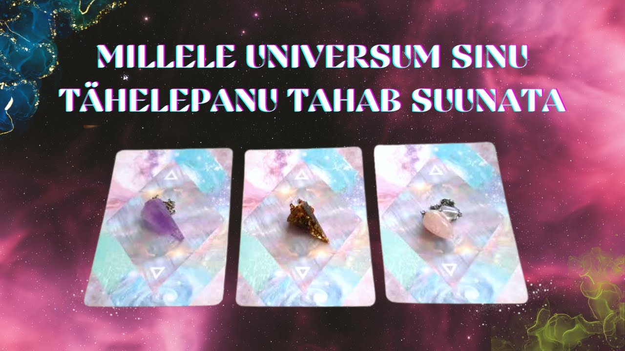 💫Millele Universum Sinu Tähelepanu Tahab Suunata💫VALI KAART💫