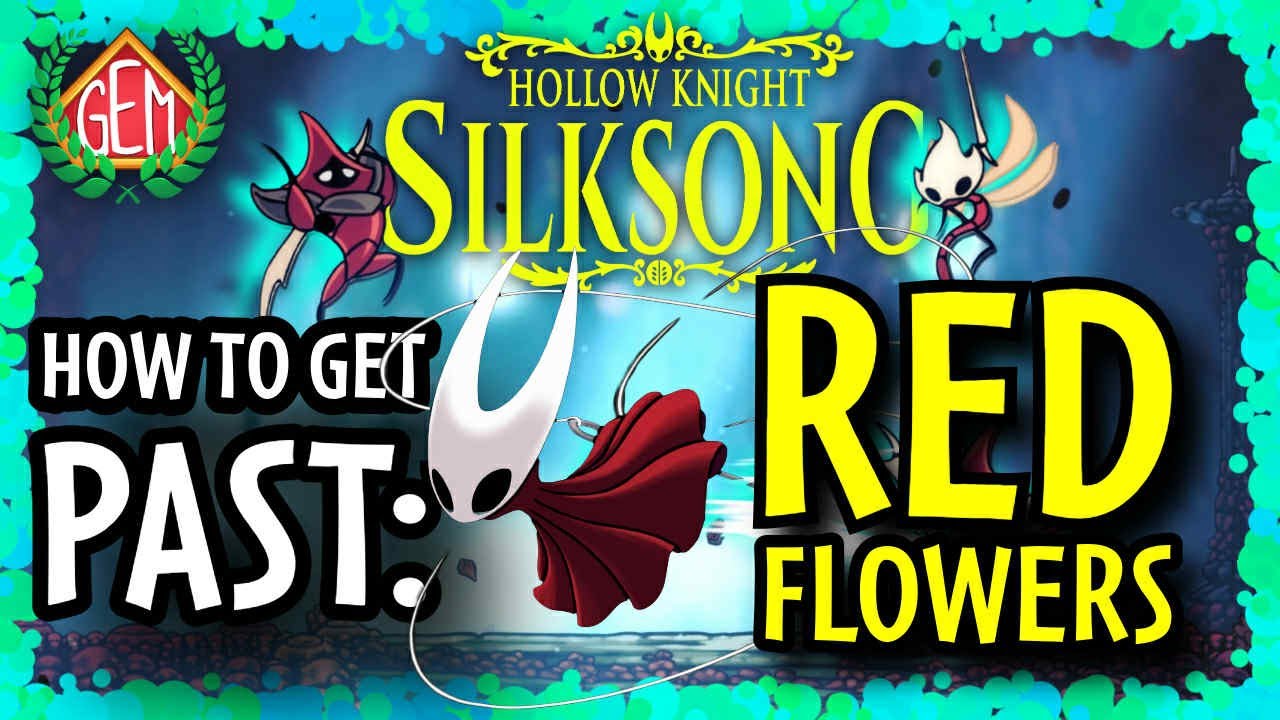 Hollow Knight Silksong How to Get Past the Red Flowers