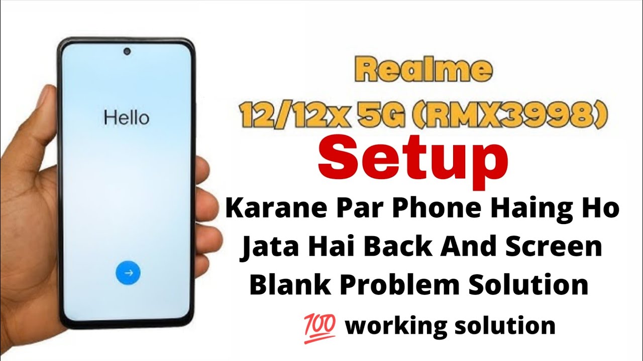 Realme 12x after setup phone hang and black problem fixed 💯 working method models any phones all