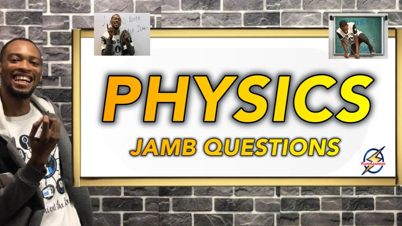 Jamb 2025 Physics Likely Questions With Detailed Solutions (Pt  1)