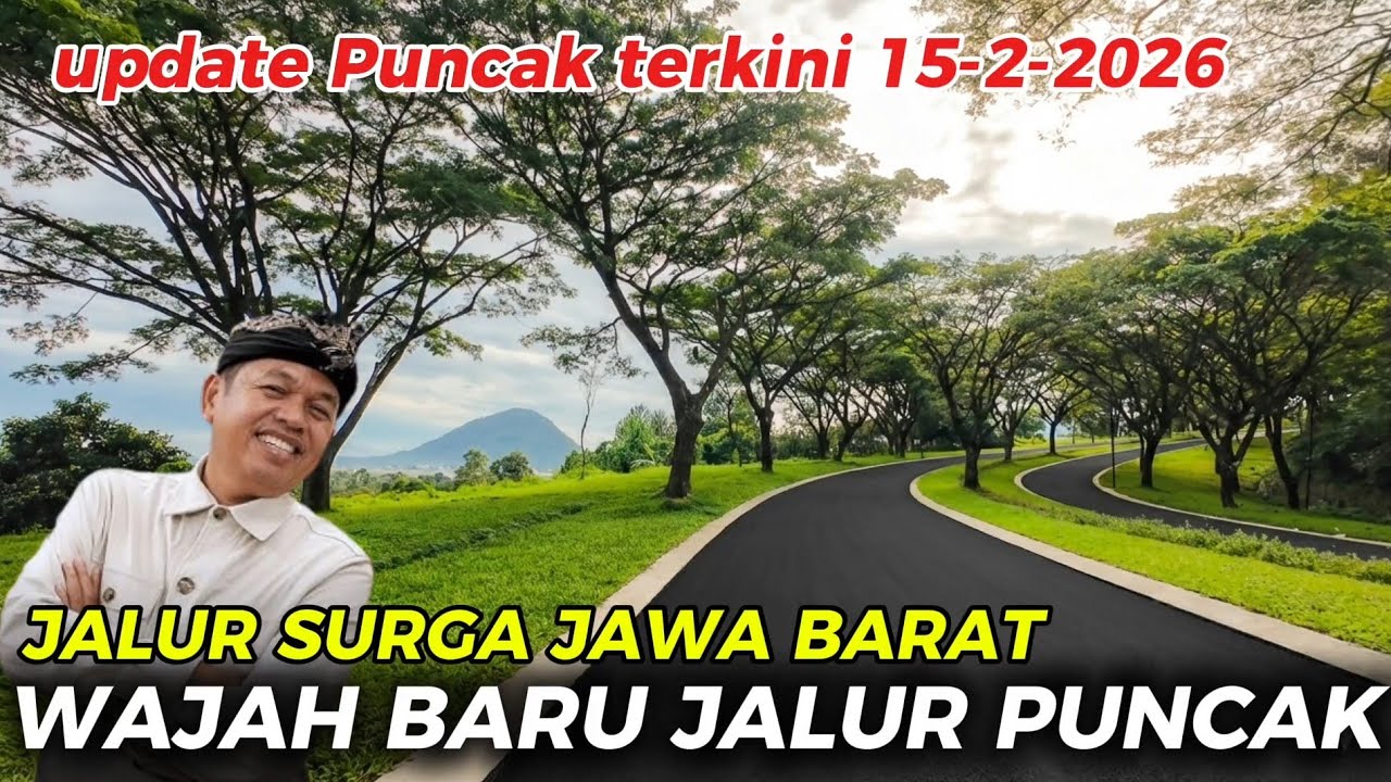WAJAH TERBARU PUNCAK TERKIN JALAN MULUS VIEW BAGUS GAK BAKAL BISEN LEWAT SINI