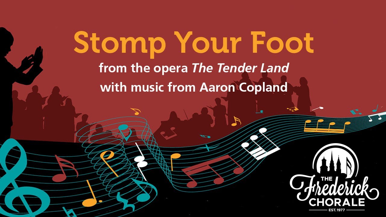 Stomp Your Foot (the opera The Tender Land with music from Aaron Copland)