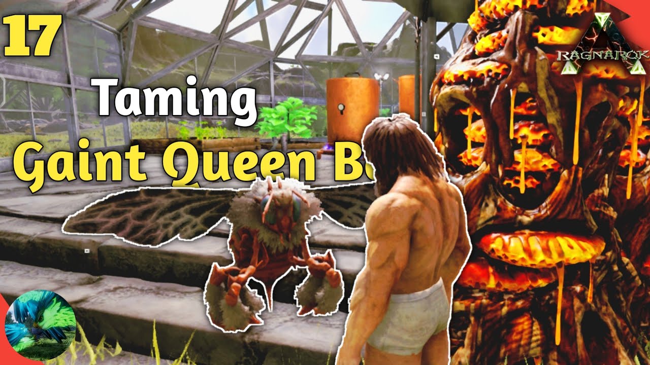 Taming Gunt Queen Bee| #17  | 