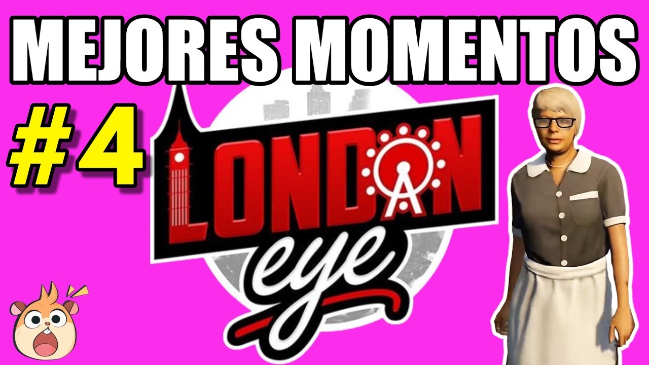 LONDON EYE RP - MEJORES MOMENTOS #4 - MELINDA WASHINGTON