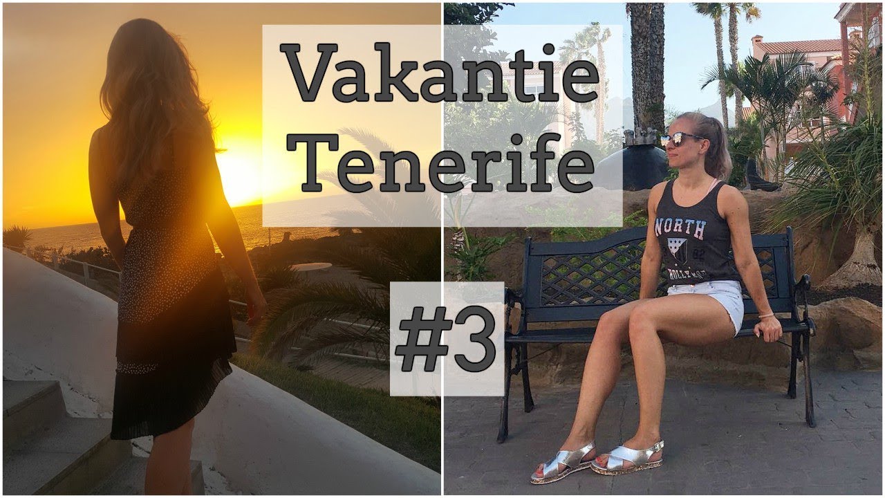 Vlog #61 - Reisvlog Vakantie Tenerife #3