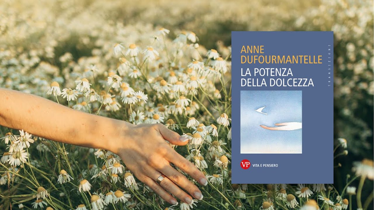 Anne Dufourmantelle, La potenza della dolcezza - Booktrailer