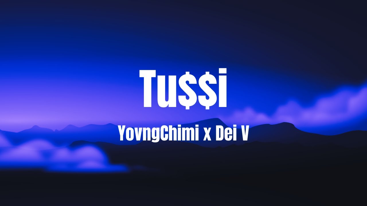 YovngChimi x  Dei V - Tu$$i (Letra/Lyrics)