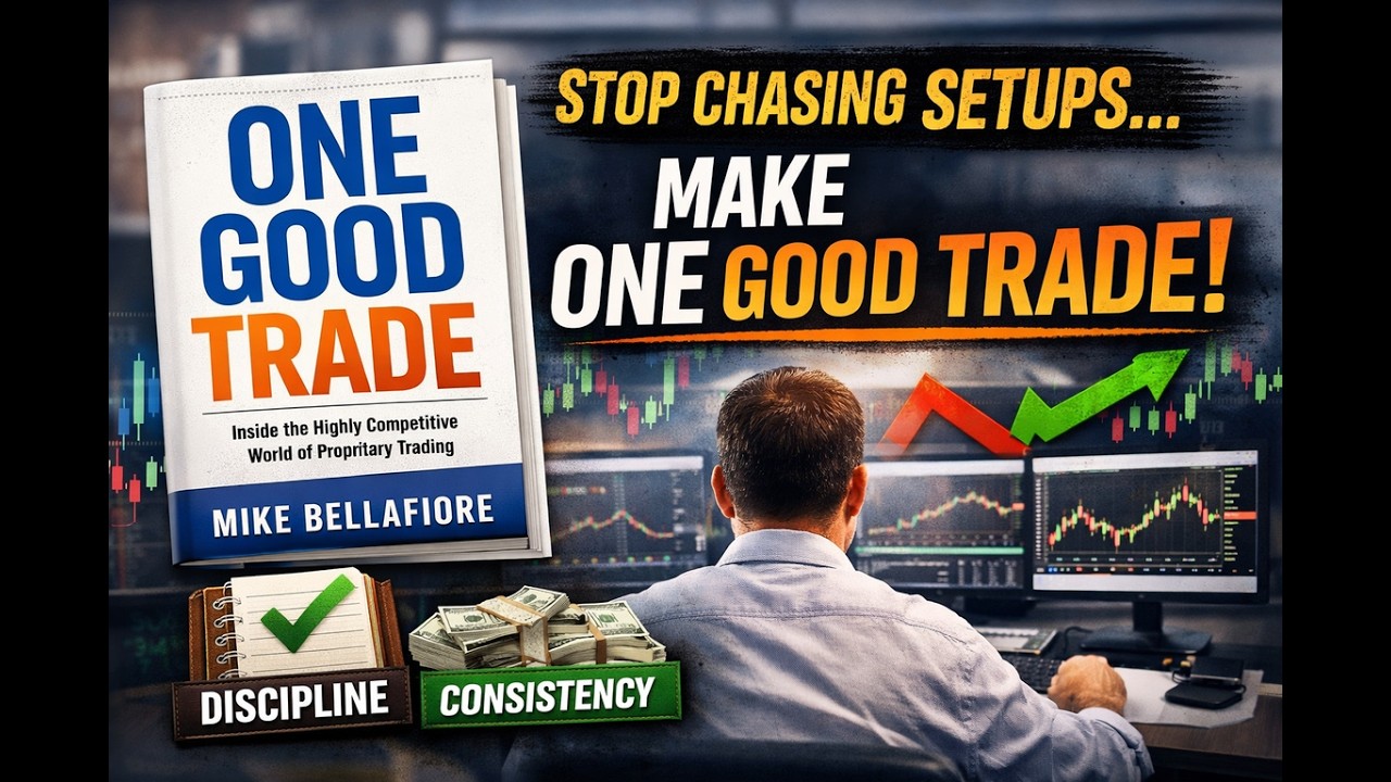 One Good Trade by Mike Bellafiore (Summary) — Powerful Trading Psychology & Discipline
