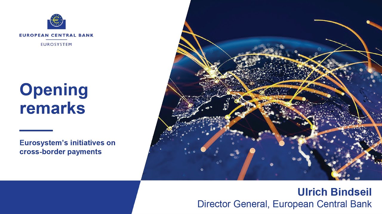 Cross-border payments: Opening remarks: Eurosystem’s initiatives on cross-border payments