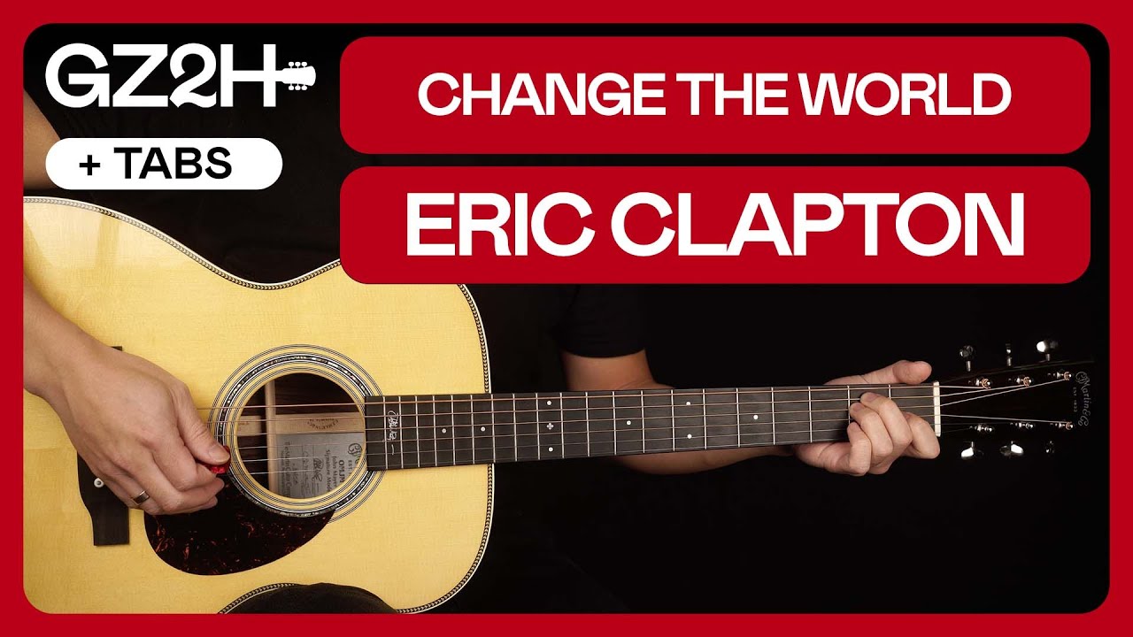 Change The World Guitar Tutorial Eric Clapton Guitar Lesson |Chords + Solo|