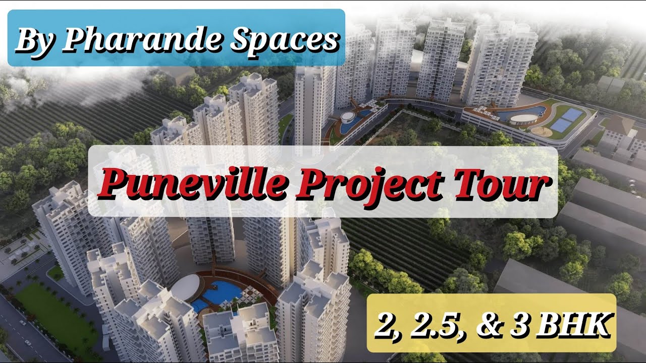 PuneVille in Punawale Location | 2, 2.5 & 3BHK Apartments | PuneVille House Tour | Pharande Spaces