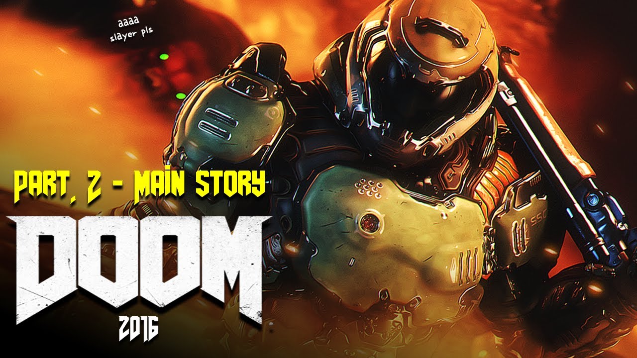 Tell Me A Game Story : Doom 2016 (Part. 2)