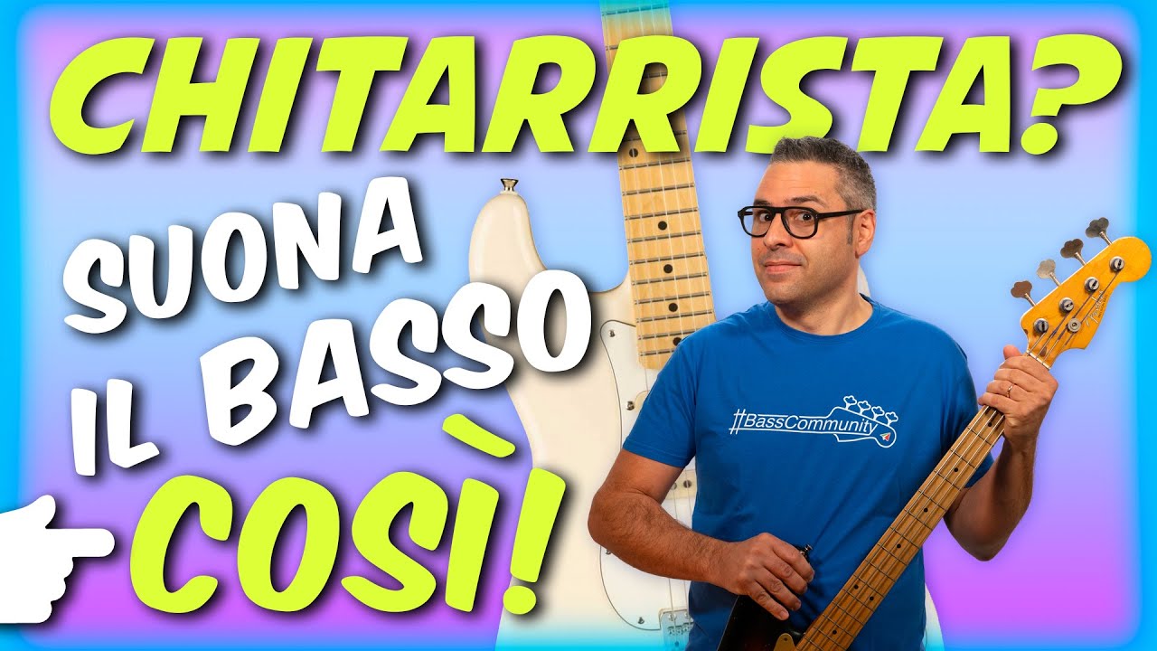 Basso per Chitarristi - GUIDA PRATICA
