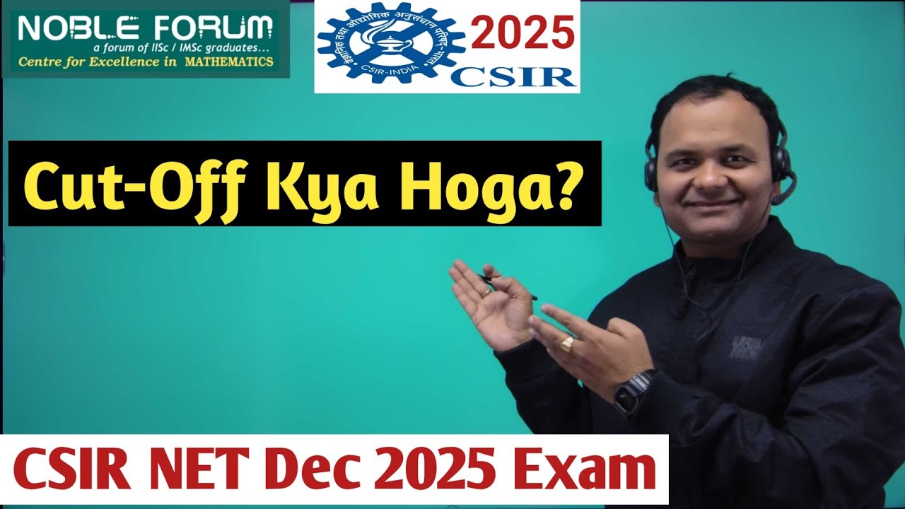 CSIR NET December 2025 Maths Exam Review 🔍 | Difficulty Level & Expected Cut-Off | Noble Forum