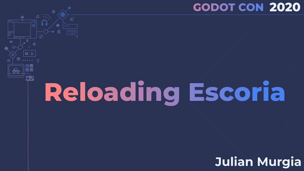 Reloading Escoria - Julian Murgia | GodotCon Brussels 2020