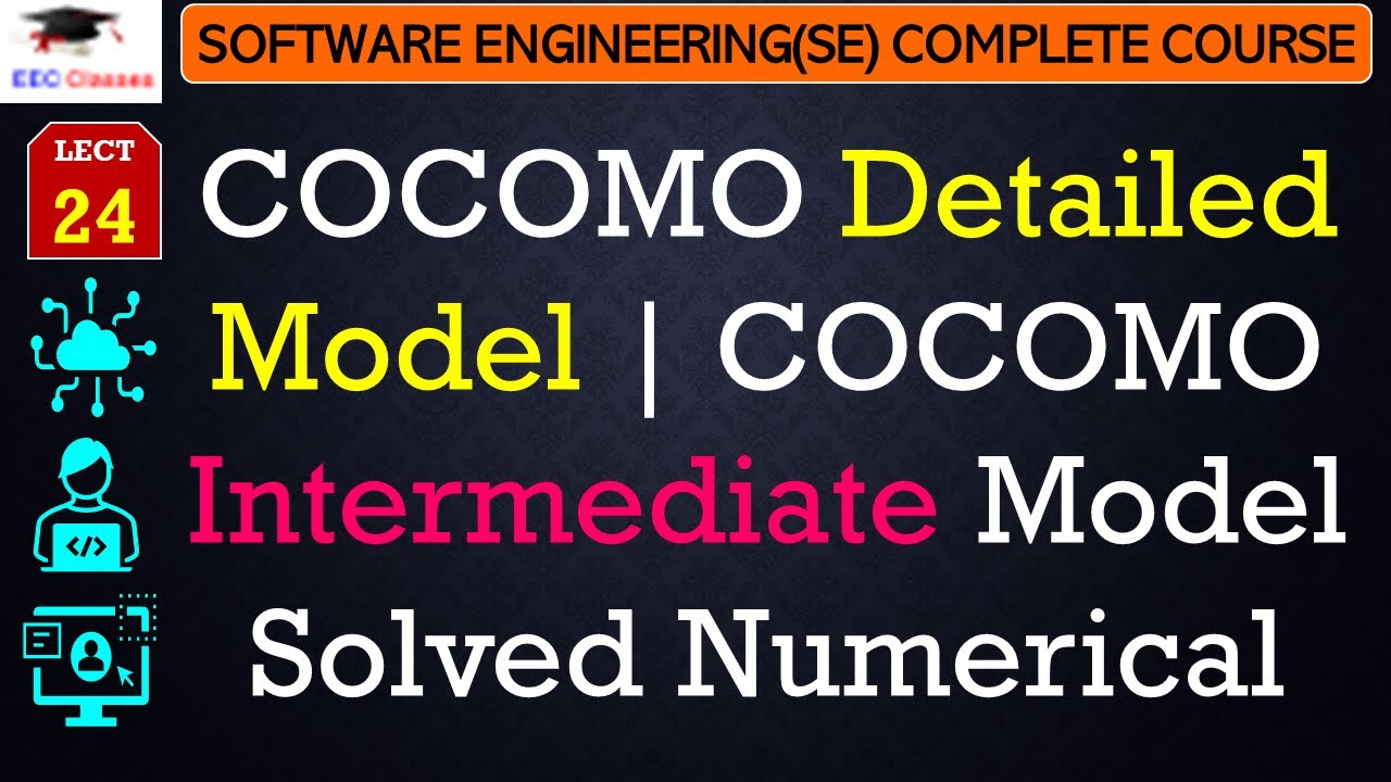 L24: COCOMO Detailed Model | COCOMO Intermediate Model Solved Numerical | Software Engineering