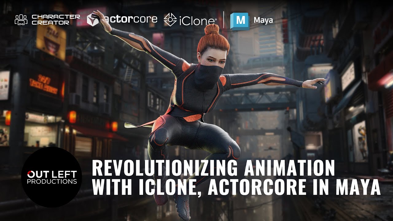Revolutionizing Animation with ActorCore and iClone in Maya | Out Left Productions