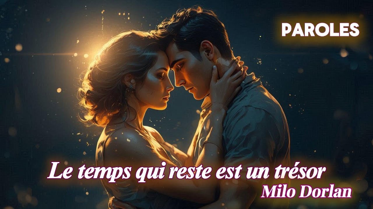 LE TEMPS QUI RESTE – Milo Dorlan | Une chanson romantique