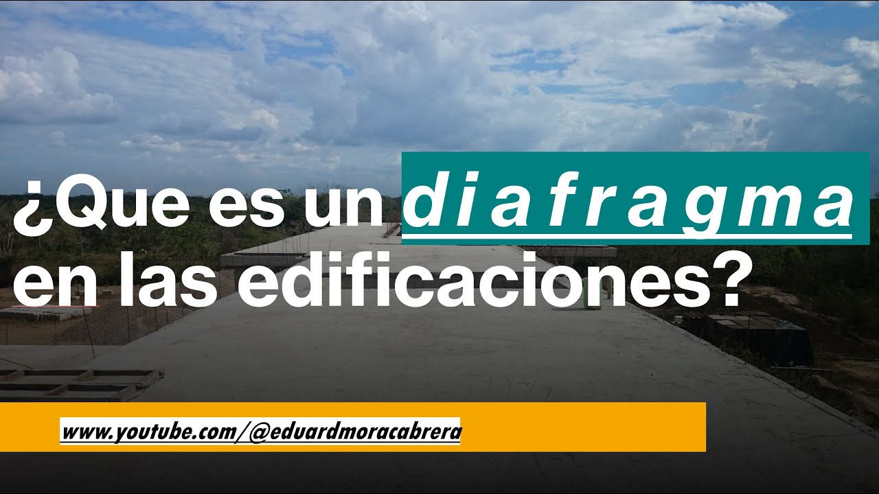 QUE ES UN DIAFRAGMA Y DONDE LOS VEMOS EN NUESTRAS CONSTRUCCIONES